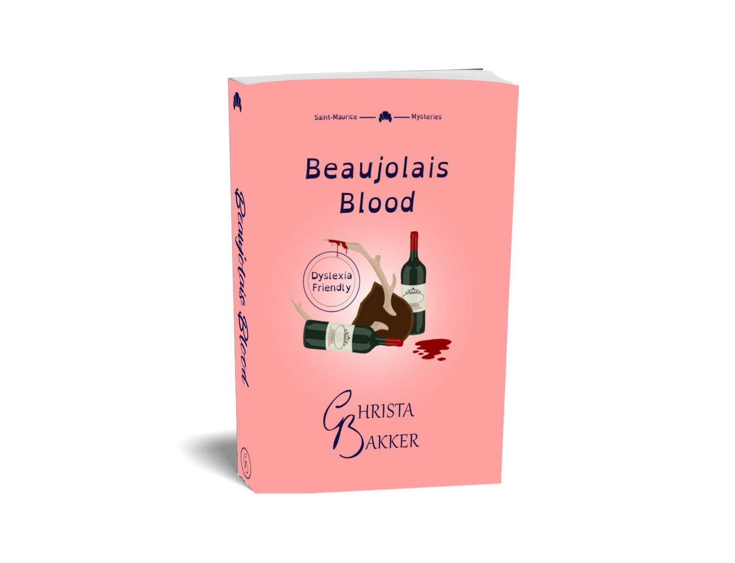 The cover of Beaujolais Blood shows two bottles of red wine on a pink background. One of the bottles has toppled and spilled some. In between lies a mounted antler with a suspicious red drip on its tip.