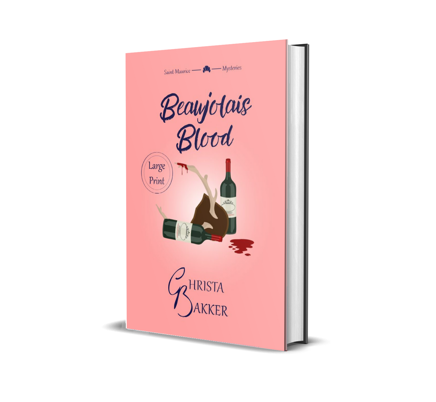 The cover of Beaujolais Blood shows two bottles of red wine on a pink background. One of the bottles has toppled and spilled some. In between lies a mounted antler with a suspicious red drip on its tip.