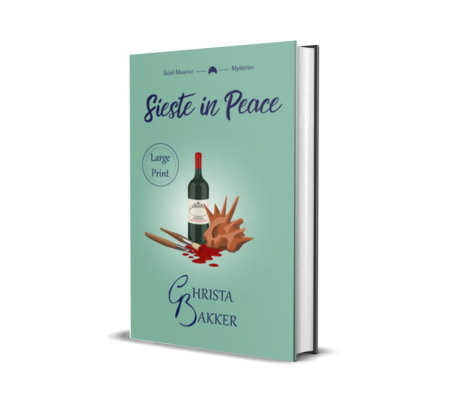 The cover of Sieste in Peace shows on a moss green background a bottle of wine, a spiky clay sculpture, a sculpting tool, and a paintbrush lying in a splash of red... paint?