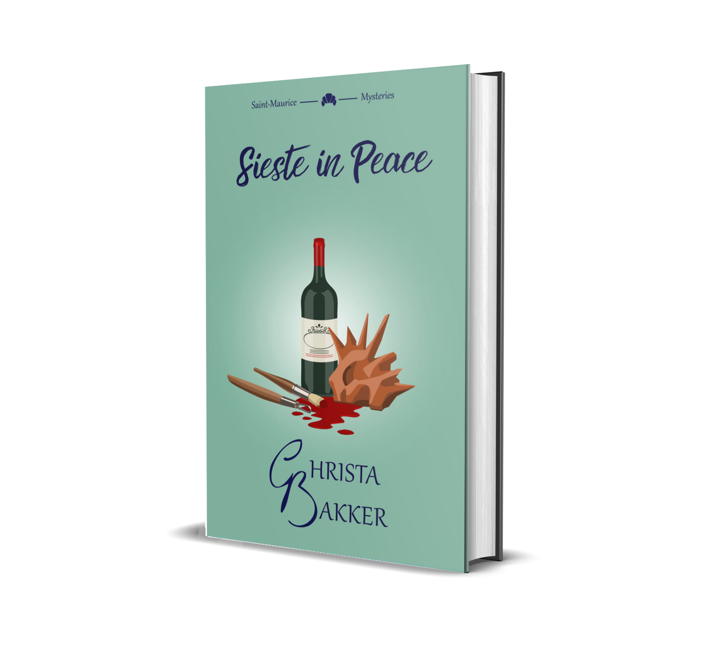 The cover of Sieste in Peace shows on a moss green background a bottle of wine, a spiky clay sculpture, a sculpting tool, and a paintbrush lying in a splash of red... paint?