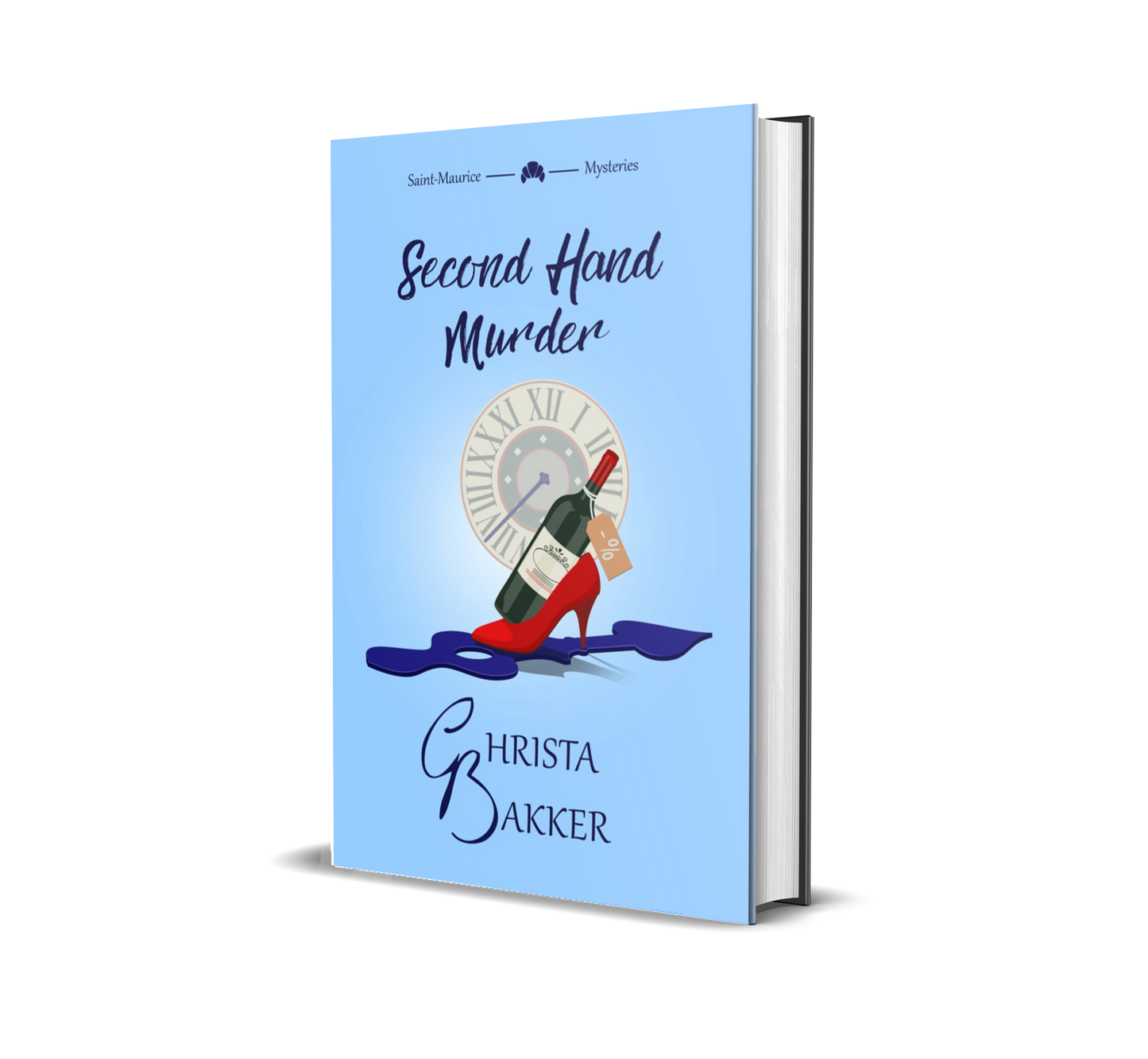 The cover for Second Hand Murder by Christa Bakker shows a discounted wine bottle resting in a stiletto heel standing on a big, loose clock hand, all on a baby blue background